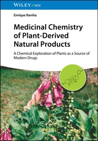 Medicinal Chemistry of Plant-Derived Natural Products: A Chemical Exploration of Plants as a Source of Modern Drugs cover