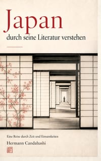 Japan verstehen durch seine Literatur: Eine Reise durch Zeit und Einsamkeiten cover