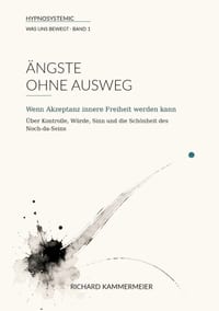 Ängste ohne Ausweg: Wenn Akzeptanz innere Freiheit werden kann cover