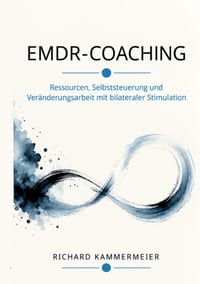 EMDR-Coaching: Ressourcen, Selbststeuerung und Veränderungsarbeit mit bilateraler Stimulation cover