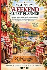Country Weekend Guest Planner: A House Guest & Weekend Hosting Planner for Guest Rooms, Meals, Entertaining, Activities, Wine, Flowers & Arrival Prepa cover