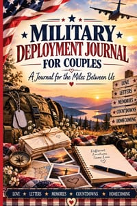 Military Deployment Journal for Couples: A Long Distance Relationship Journal for Military Couples, Spouses & Partners to Track Deployment, Letters, C cover