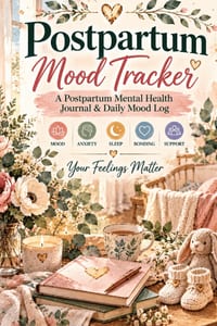 Postpartum Mood Tracker: A Postpartum Mental Health Journal & Daily Mood Log for Tracking Anxiety, Depression Symptoms, Sleep, Bonding, Support, PPD, cover