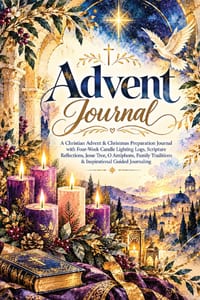 Advent Journal: A Christian Advent & Christmas Preparation Journal with Four-Week Candle Lighting Logs, Scripture Reflections, Jesse Tree, O Antiphons cover