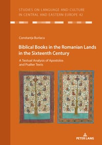Biblical Books in the Romanian Lands in the Sixteenth Century: A Textual Analysis of Apostolos and Psalter Texts cover