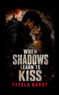 When Shadows Learn to Kiss cover