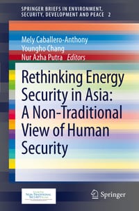 Rethinking Energy Security in Asia: A Non-Traditional View of Human Security cover