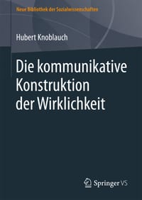 Die Kommunikative Konstruktion Der Wirklichkeit cover
