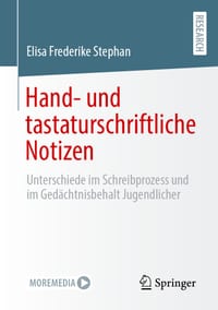 Hand- Und Tastaturschriftliche Notizen: Unterschiede Im Schreibprozess Und Im Gedächtnisbehalt Jugendlicher cover