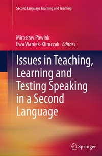 Issues in Teaching, Learning and Testing Speaking in a Second Language cover