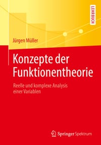Konzepte Der Funktionentheorie: Reelle Und Komplexe Analysis Einer Variablen cover