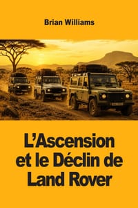 L'Ascension et le Déclin de Land Rover cover