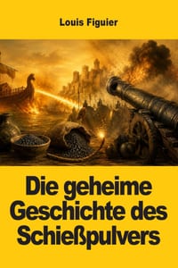 Die geheime Geschichte des Schießpulvers cover