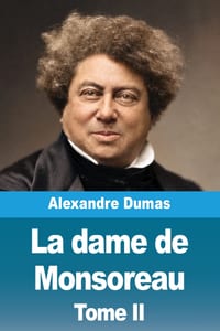 La dame de Monsoreau: Tome II cover