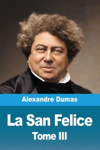 La San Felice: Tome III cover