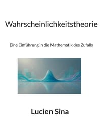 Wahrscheinlichkeitstheorie: Eine Einführung in die Mathematik des Zufalls cover