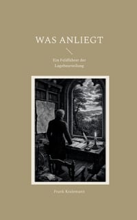 Was anliegt: Ein Feldführer der Lagebeurteilung cover