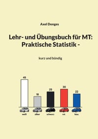 Lehr- und Übungsbuch für MT: Praktische Statistik: kurz und bündig cover