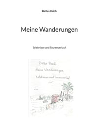 Meine Wanderungen: Erlebnisse und Tourenverlauf cover