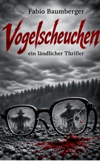 Vogelscheuchen: ein ländlicher Thriller cover