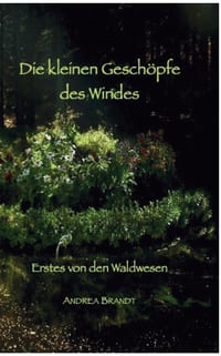 Die kleinen Geschöpfe des Windes: Erstes von den Waldwesen cover