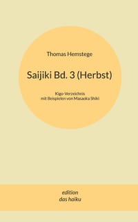 Saijiki Bd. 3 (Herbst): Kigo-Verzeichnis mit Beispielen von Masaoka Shiki cover