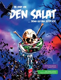 Da habt ihr den Salat: ... denn ich bin jetzt tot. cover