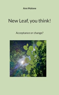 New Leaf, you think!: Acceptance or change? cover