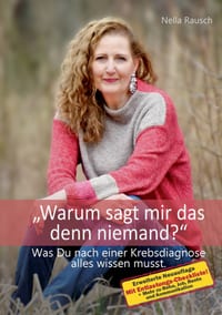 Warum sagt mir das denn niemand?: Was Du nach einer Krebsdiagnose alles wissen musst. cover