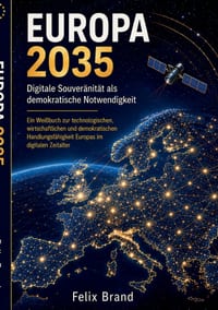 Europa 2035: Digitale Souveränität als demokratische Notwendigkeit cover