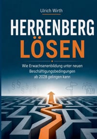 Herrenberg lösen: Wie Erwachsenenbildung unter neuen Beschäftigungsbedingungen ab 2028 gelingen kann cover