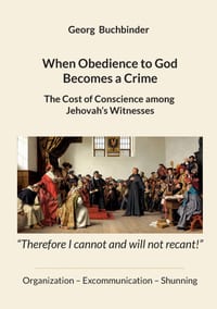 When Obedience to God Becomes a Crime: Conscience, Religious Authority, and Human Rights among Jehovah's cover