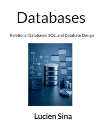 Databases: Relational Databases, SQL, and Database Design cover