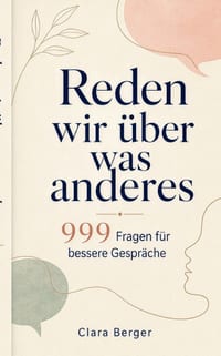 Reden wir über was anderes: 999 Fragen für bessere Gespräche cover