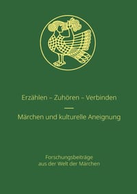 Erzählen - Zuhören - Verbinden / Märchen und kulturelle Aneignung: Forschungsbeiträge aus der Welt der Märchen. Band 51 cover