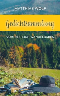 Gedichtsammlung: Vortrefflich Wandelbares cover