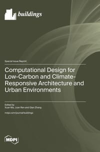Computational Design for Low-Carbon and Climate-Responsive Architecture and Urban Environments cover