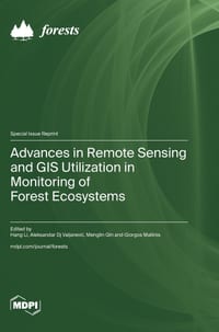 Advances in Remote Sensing and GIS Utilization in Monitoring of Forest Ecosystems cover