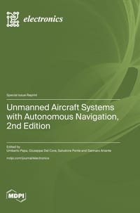 Unmanned Aircraft Systems with Autonomous Navigation, 2nd Edition cover