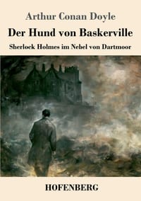 Der Hund von Baskerville: Sherlock Holmes im Nebel von Dartmoor cover