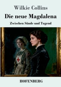 Die neue Magdalena: Zwischen Sünde und Tugend cover
