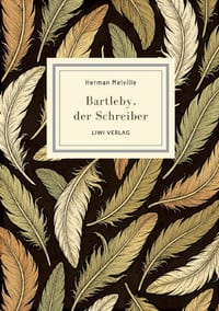 Herman Melville: Bartleby, der Schreiber. Eine Geschichte aus der Wall Steet.: Ein Meisterwerk über Entfremdung, Einsamkeit und die Macht des Widersta cover