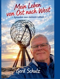 Mein Leben von Ost nach West: -Episoden aus meinem Leben- cover