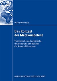 Das Konzept Der Metakompetenz: Theoretische Und Empirische Untersuchung Am Beispiel Der Automobilindustrie cover