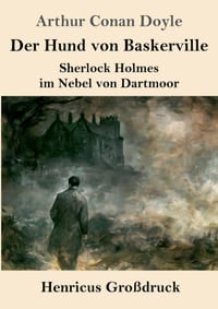 Der Hund von Baskerville (Großdruck): Sherlock Holmes im Nebel von Dartmoor cover