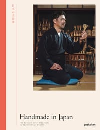 Handmade in Japan: The Pursuit of Perfection in Traditional Crafts cover
