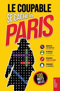 Le Coupable se cache à Paris: Livre de mots mêlés pour adultes 100 énigmes policières à résoudre en 5 étapes Polar, ... cover
