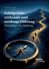 Erfolgreiche, wirksame und moderne Führung - Eine Frage der Haltung cover