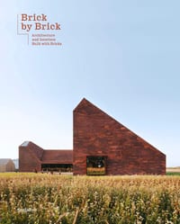 Brick by Brick: Architecture and Interiors Built with Bricks cover