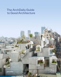 The Archdaily Guide to Good Architecture cover